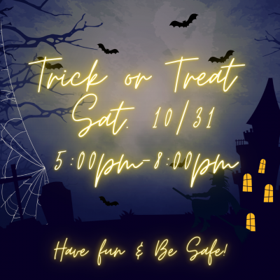 Trick or Treat times are 5:00 - 8:00 